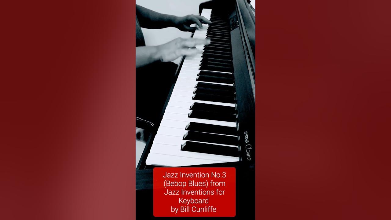 Jazz Invention No.3 (Bebop Blues) from Jazz Inventions for Keyboard by Bill Cunliffe