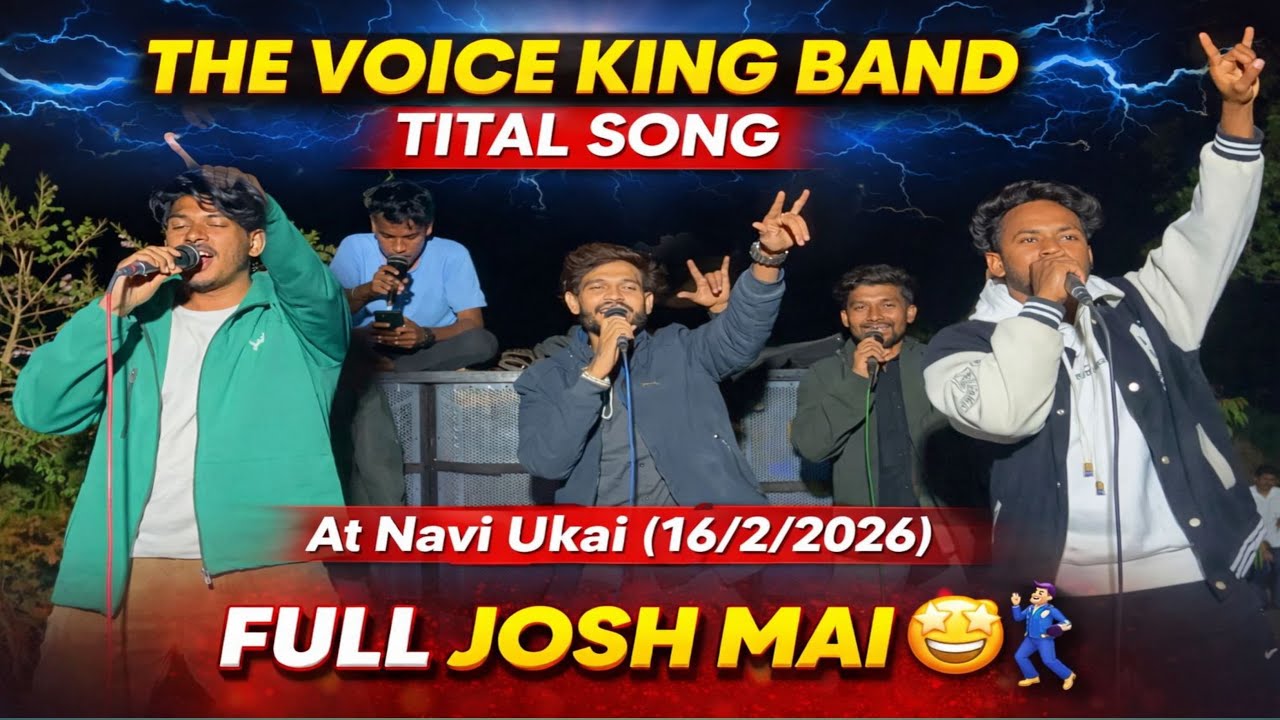 The Voice King Band ll Tital Song  Full Josh Mai 😍🕺🏻 ll At Navi Ukai (16/2/2026 ) @gamitsamir164 