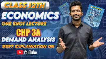 Class 12 Economics |Chapter 3A | DEMAND ANALYSIS | Complete Chapter |Maharashtra Board I IMP COVERED