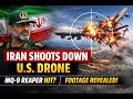 Iran Claims It Shot Down U.S. MQ-9 Reaper Drone — Footage Released