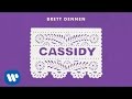 Brett dennen cassidy official audio