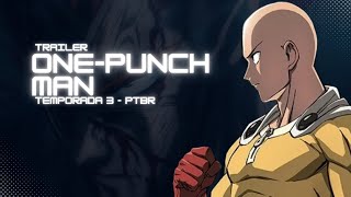 #OnePunchMan Temporada 3 | Trailer Legendado PTBR