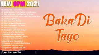 New OPM Love Songs 2021 - New Tagalog Songs 2021 Playlist - This Band, Juan Karlos, Moira Dela Torre