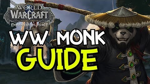 MONK GUIDE DRAGONFLIGHT