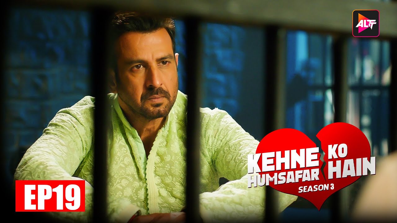 Kehne Ko Humsafar Hain S3 Full Ep 19 | Ronit Bose Roy | New Released Latest Hindi Web Series 2024