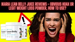 Ikaria Lean Belly Juice Reviews - Urgent Weight Loss Solution! - Ikaria Lean Belly Juice Results