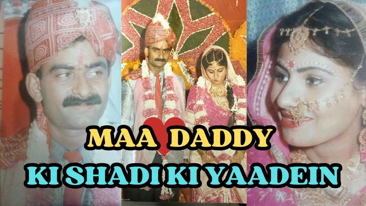 MAA AUR DADDY KI SHADI KI YAADEIN ️ 7 SAMUNDAR PAAR SUBSCRIBER SE