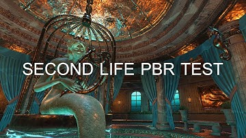 SECOND LIFE PBR : FIRESTORM VIEWER ALPHA TEST