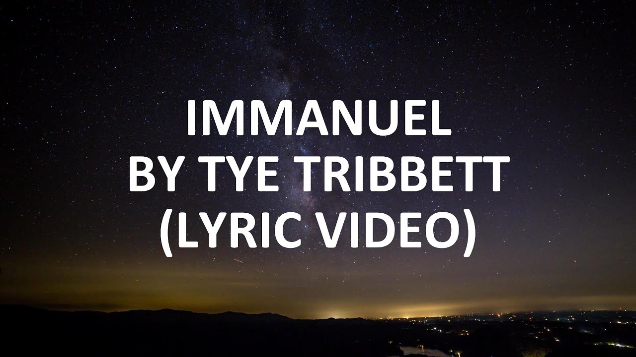 IMMANUEL BY TYE TRIBBETT (LYRIC VIDEO)