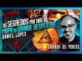OS SEGREDOS POR TRÁS DO MAPA DO GRANDE DESPERTAR: DANIEL LOPEZ - Inteligência Ltda. Podcast #1800