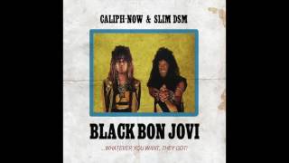 Black Bon Jovi Slim Dsm Caliph-Now - Life