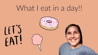 WHAT I EAT IN A DAY!!