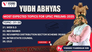 MOST EXPECTED TOPICS FOR UPSC PRELIMS-2023 | Topic31 to 35 | YUDH ABHYAS | UPSC 2023