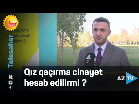 Qız qaçırma cinayət hesab edilirmi?