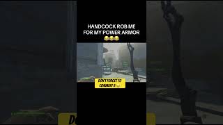 Handcock rob me #fallout4 #fallout4memes #fyp #ps5gameplay