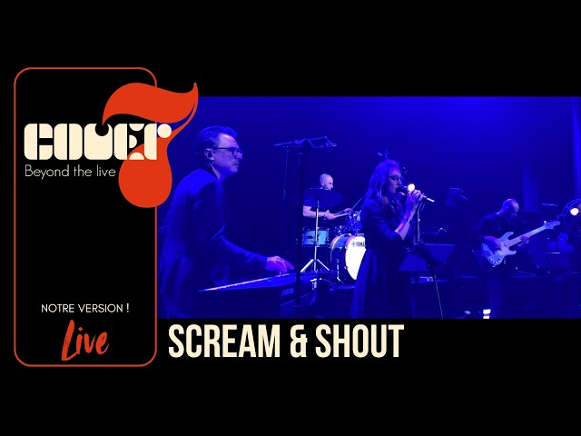 SCREAM & SHOUT - L'énergie Electro de Cover7 en Live !