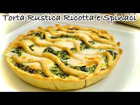 TORTA RUSTICA con PASTA BRISÈ LEGGERA ALL’OLIO senza lievito - Rustic ricotta and spinach pie