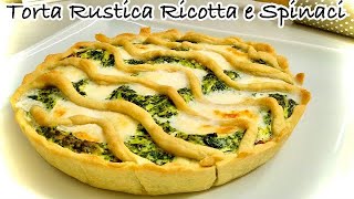 TORTA RUSTICA con PASTA BRISÈ LEGGERA ALL’OLIO senza lievito - Rustic ricotta and spinach pie