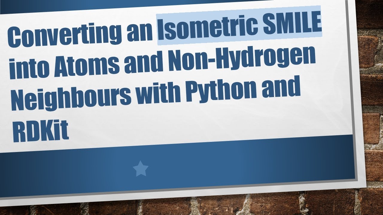 Converting an Isometric SMILE into Atoms and Non-Hydrogen Neighbours with Python and RDKit