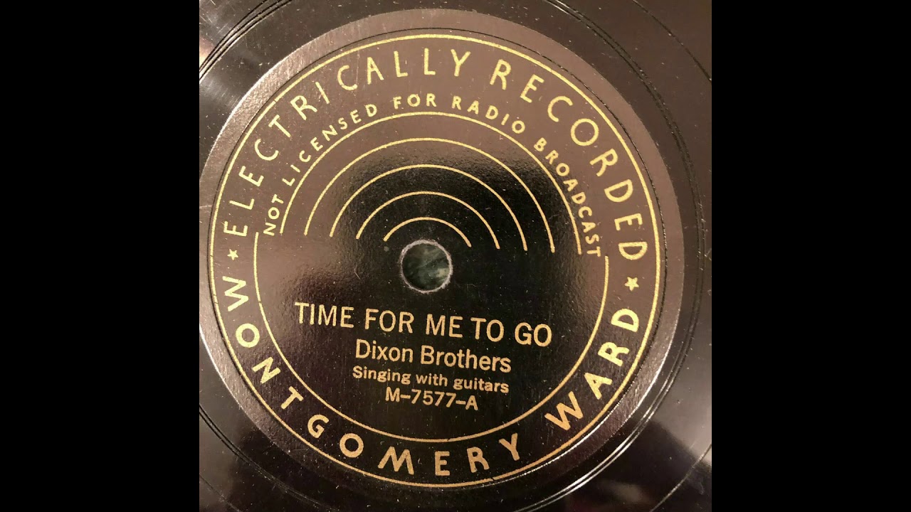 Dixon Brothers-Time For Me To Go