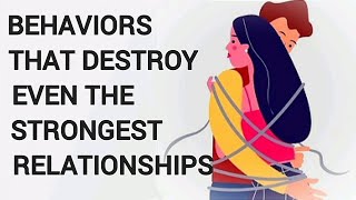 6 behaviors that destroy relationships.