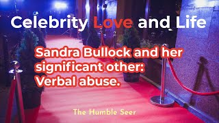 Full Sandra Bullock and her significant other: Verbal abuse. Guide