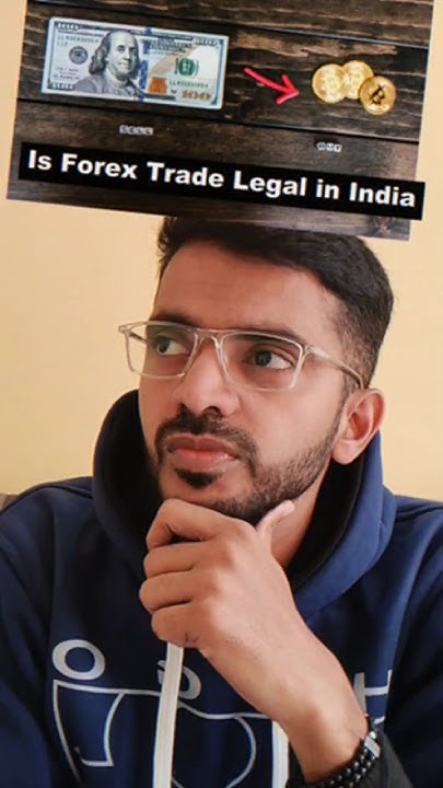 is-forex-legal-in-india-is-forex-legal-or-illegal-in-india-youtube
