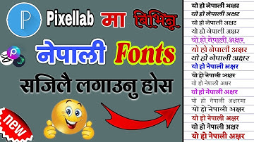 how to add nepali font in pixellab | pixellab ma nepali font kasari add garne | Nepali fonts in new