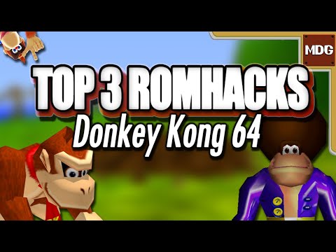 TOP 3 Donkey Kong 64 ROM Hacks