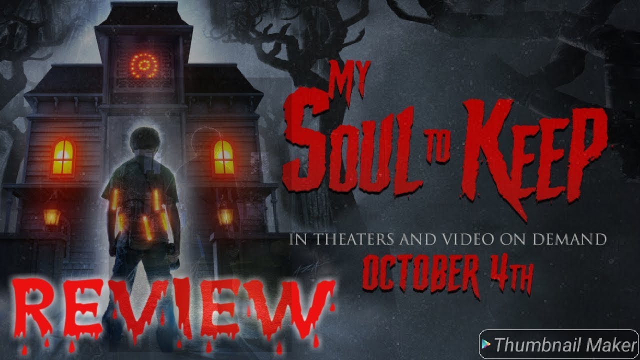 MY SOUL TO KEEP my review (kid horror movie)