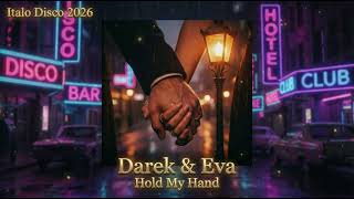 04-Darek & Eva - Hold My Hand Forever (Italo Disco 2026)