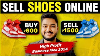 Sell Shoes Online | High Profit Business Ideas 2024 | Social Seller Academy