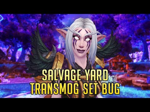 How to Get Class Salvage Yard Transmog Set for FREE Bug (World of Warcraft: BfA 8.0 Guide) - How to Get Class Salvage Yard Transmog Set for FREE Bug (World of Warcraft: BfA 8.0 Guide)