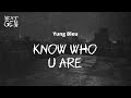 Yung Bleu - Know Who U Are / lyrics
