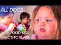 Junk Food Kids Who S To Blame Obesity Documentary S01 E01 All Documentary 