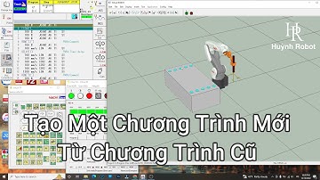 Huỳnh Robot || Tạo Một Chương Trình Mới Từ Chương Trình Cũ ROBOT HÀN OTC