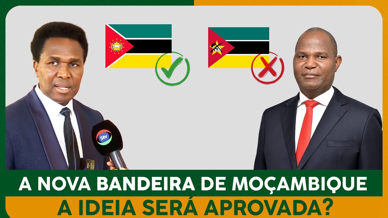 A NOVA BANDEIRA DE MOÇAMBIQUE (A ideia será aprovada?)