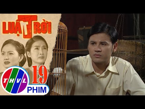 Video Luật trời - Tập 19[1]: Tiến năn nỉ con chim sáo nói... - youtube
