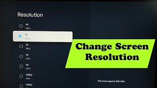 ACER Smart Google TV : How to Change Screen Resolution 8K, 4K, FULL HD, HD screenshot 4
