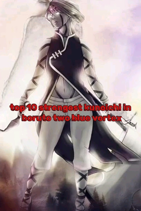 top10 strongest kunoichi in boruto two bule vortex #borutobluevortex #hinata #sarada #anime #naruto