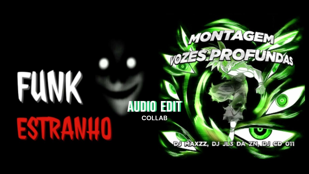 Funk Estranho + Montagem Vozes Profundas (Ultra Slowed) [Collab Audio Edit]
