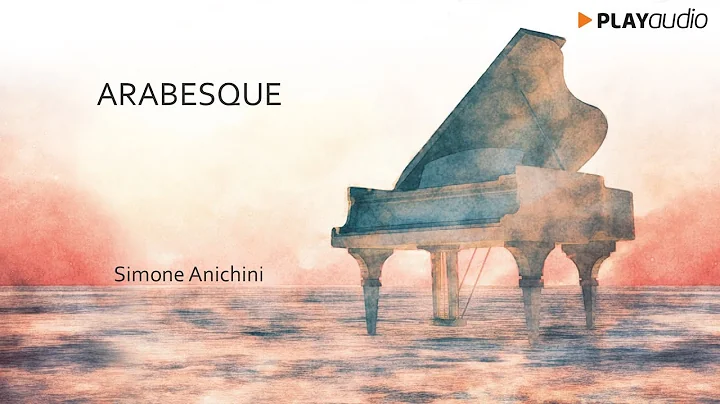 Arabesque - Un Pianoforte Per Sognare - Simone Ani...