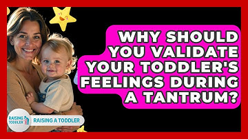 Why Should You Validate Your Toddler