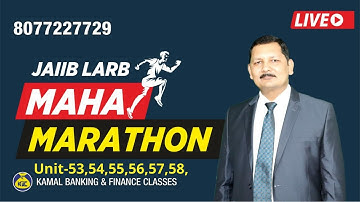 Unit-53,54,55,56,57,58 #234 JAIIB-LRAB MAHA MARATHON MODULE D  Part-5 by Kamal Sir 1 March 8:00 PM