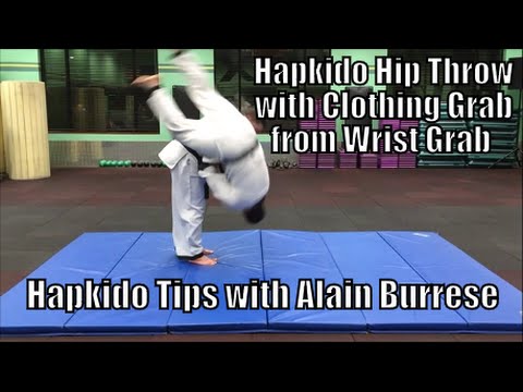 Hapkido Hip Throw with Clothing Grab from Wrist Grab with Alain Burrese