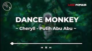 Cheryll - Dance Monkey  (Lirik Lagu)