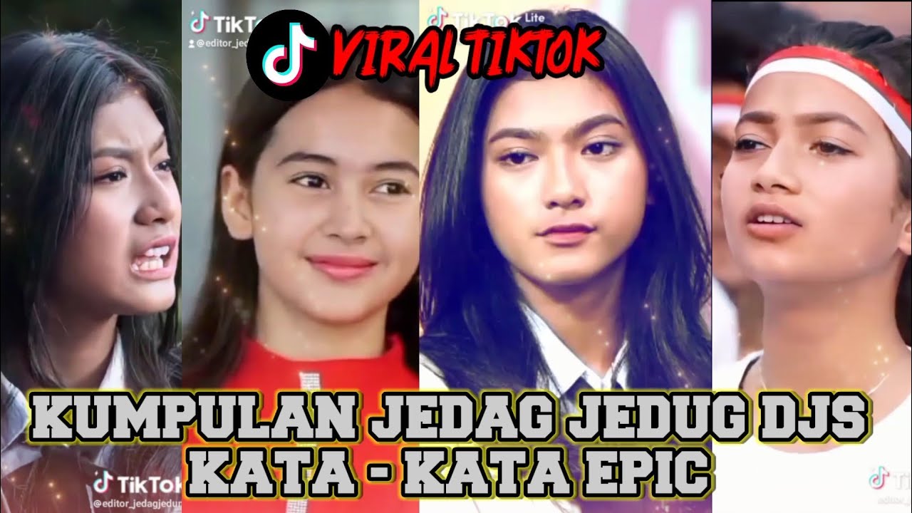 KUMPULAN JEDAG JEDUG DJS || KATA - KATA EPIC 💥 || VIRAL TIKTOK