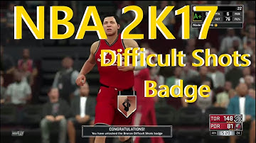 NBA2K17 Difficult Shots Badge Tutorial