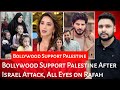 Bollywood support palestine after israel attack  all eyes on rafah  mr reaction wala