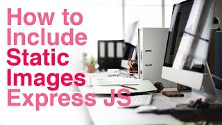 How to Include Static Images in Express JS